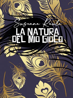 cover image of La natura del mio gioco